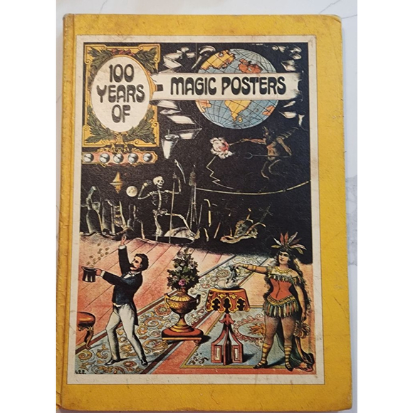 100 Years of Magic Posters Grosset & Dunlap1976. Color and Black & White Pics.